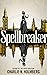 Spellbreaker (Spellbreaker Duology, #1)