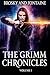 The Grimm Chronicles, Vol. 1 (The Grimm Chronicles Box Set)