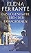 Das lügenhafte Leben der Erwachsenen by Elena Ferrante Das lügenhafte Leben der Erwachsenen by Elena Ferrante