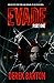 Evade: Part One