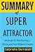 Summary of Super Attractor by Quick Readz