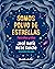 Somos polvo de estrellas para niños y niñas (Biblioteca José María Maza) (Spanish Edition)