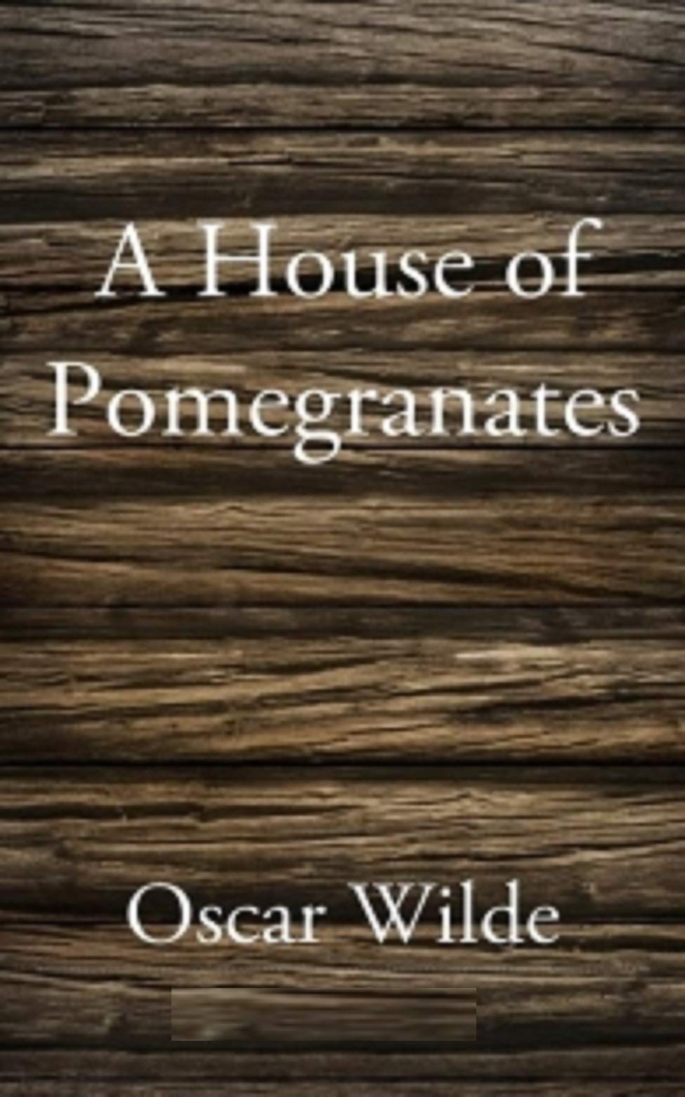 A House of Pomegranates with Introduction