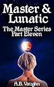 Master & Lunatic