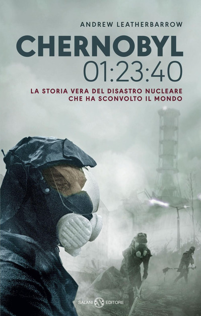 Chernobyl 01:23:40: La storia vera del disastro nucleare che ha sconvolto il mondo