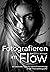 Fotografieren im Flow: 50 wertvolle Tipps für deine Entwicklung in der Portraitfotografie (German Edition)