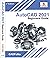 AutoCAD 2021 Beginners Guide: 8th Edition (AutoCAD Beginners Guide)