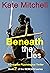 Beneath the Lies (Beneath, #2)