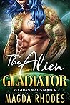 The Alien Gladiator (Vogdian Mates #1.5)