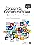 Corporate Communication: A Guide to Theory and Practice