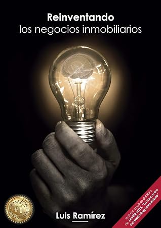 REINVENTANDO LOS NEGOCIOS INMOBILIARIOS (LIBROS INMOBILIARIOS nº 2020) (Spanish Edition)