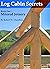 Log Cabin Secrets: Book 1: ...