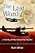 The Last Word: A Novel Of T...