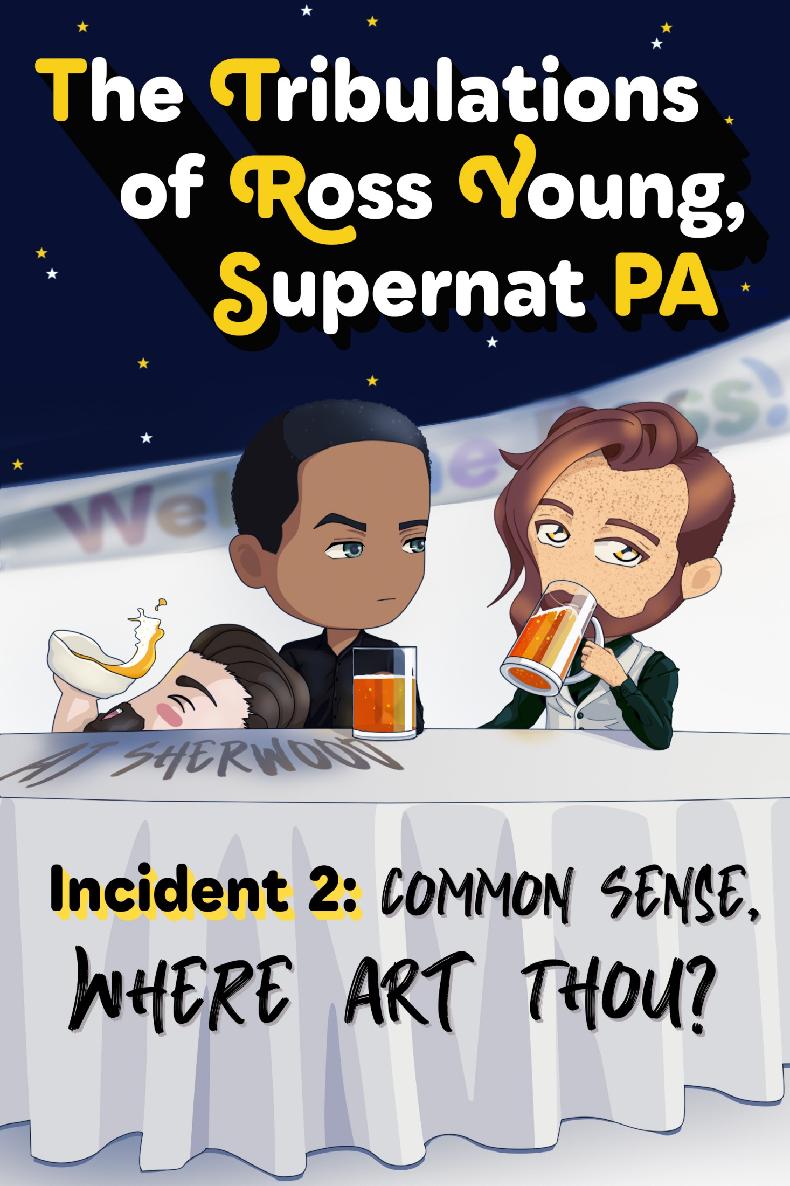 Common Sense, Where Art Thou? (The Tribulations of Ross Young, Supernat PA, Incident #2)