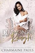 Diamonds in the Rough (Diamonds are Forever #2)