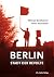 Berlin - Stadt der Revolte