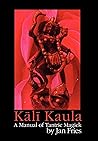 Kali Kaula: A Man...