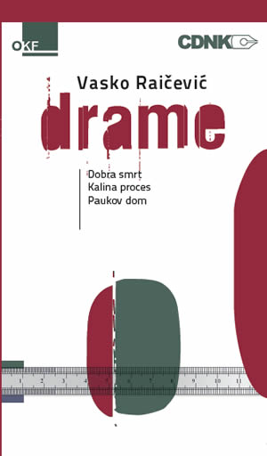 Drame: Dobra smrt, Kalina proces, Paukov dom (Paperback)