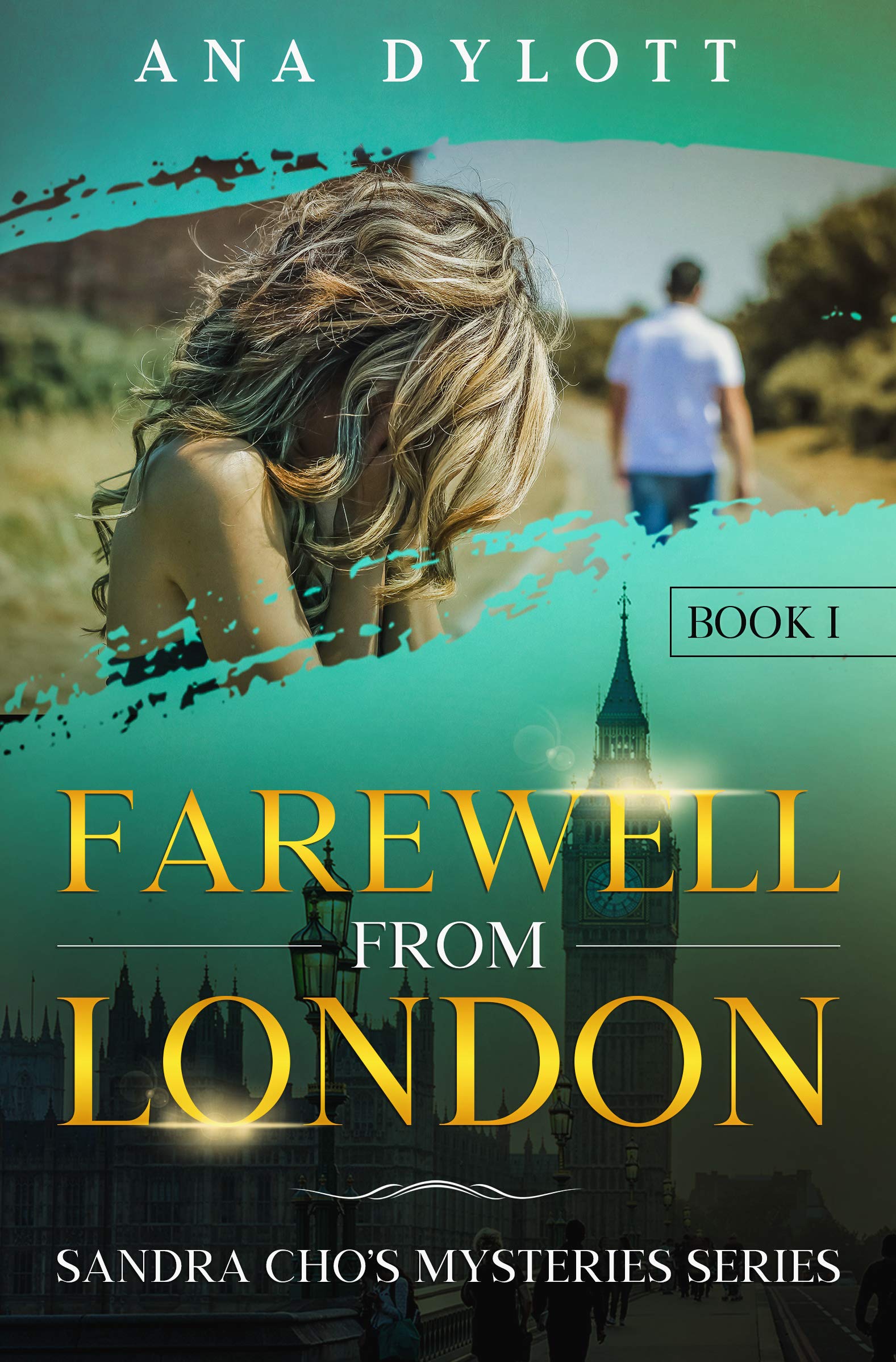 Farewell From London (The Brutal Truth Series Book 1)