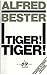Tiger! Tiger!