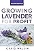 Growing Lavender for Profit