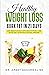 Healthy Weight Loss - Burn Fat in 21 Days by Ameet ND