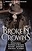 Broken Crowns by C.L. Foster