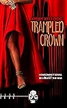 Trampled Crown by Kirby Kellogg