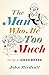 The Man Who Ate Too Much: The Life of James Beard