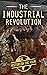 The Industrial Revolution (...