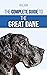 The Complete Guide to the Great Dane by Malcolm Lee