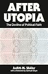 After Utopia: The Decline of Political Faith Book cover for After Utopia: The Decline of Political Faith