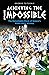 Achieving the Impossible - the Remarkable Story of Greece's EURO 2004 Victory