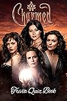 Charmed: Trivia Quiz Book Charmed: Trivia Quiz Book