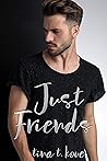 Just Friends by Tina T. Kove