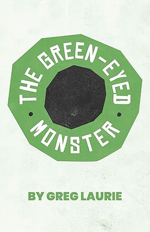 The Green-Eyed Monster