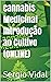 Cannabis Medicinal Introdução ao Cultivo (ONLINE) by Sergio Vidal
