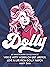 Dolly: An Unauthorized Coll...