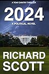 2024: A Political Novel (Tony Dantry Thrillers Book 7)