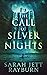 The Call of Silver Nights by Sarah Jett Rayburn