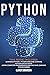 Python: This Book Includes: Machine Learning, Python and Data Science. Learn Computer Programming for Beginners.
