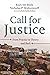 Call for Justice: From Practice to Theory and Back