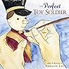 The Perfect Toy Soldier