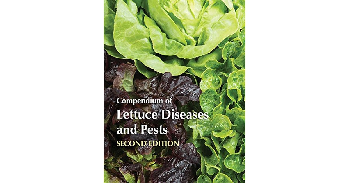 Compendium of Lettuce Diseases and Pests, Second Edition by Krishna V