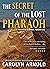 The Secret of the Lost Pharaoh (Matthew Connor Adventure, #2)