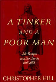 A Tinker and a Poor Man: John Bunyan and His Church, 1628-88 (Hardcover)