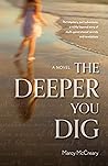 The Deeper You Dig