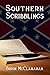 Southern Scribblings by Brion T. McClanahan Southern Scribblings by Brion T. McClanahan