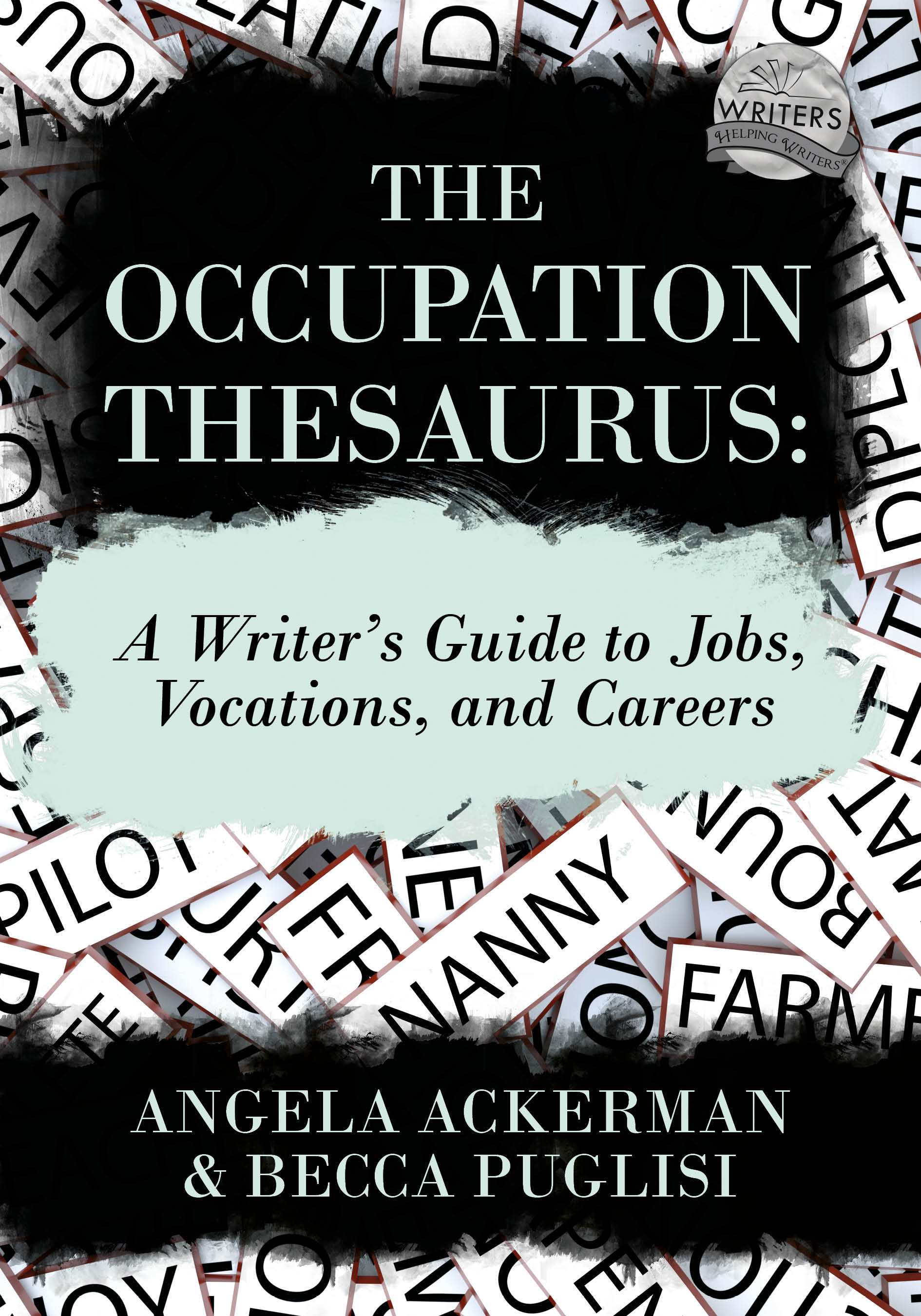 The Occupation Thesaurus: A Writer's Guide to Jobs, Vocations, and Careers (Paperback)