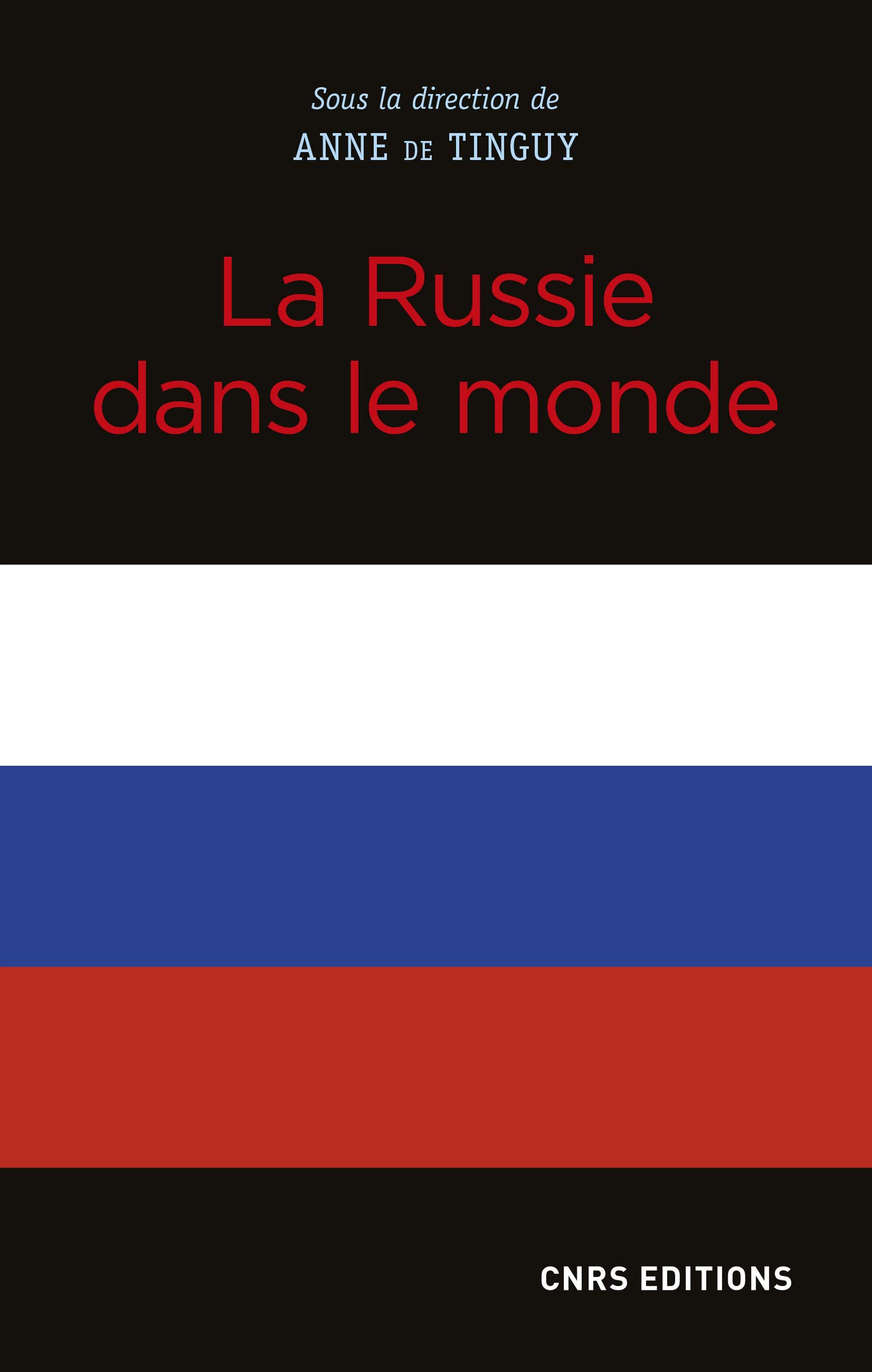 La Russie dans le monde (French Edition)